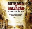 Estrada da Salvação: O Começo do Fim