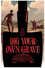 Cave a Sua Própria Cova (Dig Your Own Grave)