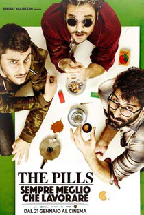The Pills: Sempre meglio che lavorare - Poster / Capa / Cartaz - Oficial 1