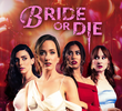 Bride or Die
