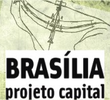 Brasília: Projeto Capital