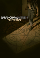 Paranormal Witness (4ª Temporada) (Paranormal Witness: True Terror(Season 4))