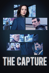The Capture (1ª Temporada) - Poster / Capa / Cartaz - Oficial 1
