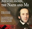 Mendelssohn, the Nazis and Me