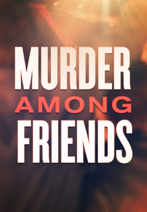 Facção Homicida (2ª Temporada) (Murder Among Friends (Season 2))