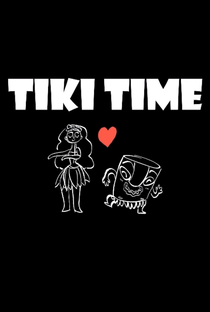 Tiki Time - Poster / Capa / Cartaz - Oficial 2