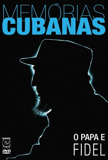 Memórias Cubanas: O Papa e Fidel - Poster / Capa / Cartaz - Oficial 1