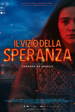The Vice of Hope (Il vizio della speranza)