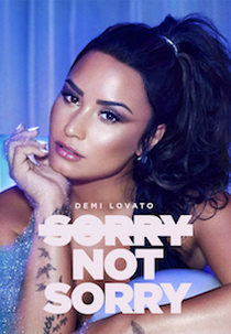 Demi Lovato - Sorry Not Sorry (Demi Lovato - Sorry Not Sorry)