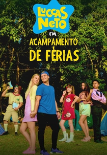 Luccas Neto em: Acampamento de Férias (Luccas Neto em: Acampamento de Férias)
