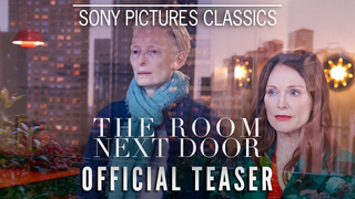 Trailer: THE ROOM NEXT DOOR | Teaser Trailer (2024)