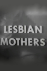 Lesbian Mothers (Lesbian Mother)