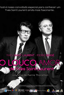 O Louco Amor de Yves Saint Laurent - Poster / Capa / Cartaz - Oficial 1