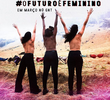 #OFuturoÉFeminino