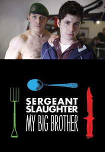 Sergeant Slaughter, My Big Brother (Sergeant Slaughter, My Big Brother)