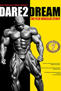 Dare2Dream: The Flex Wheeler Story - Poster / Capa / Cartaz - Oficial 1