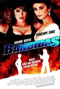 Bandidas - Poster / Capa / Cartaz - Oficial 6