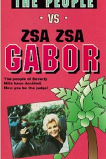 The People vs. Zsa Zsa Gabor (The People vs. Zsa Zsa Gabor)