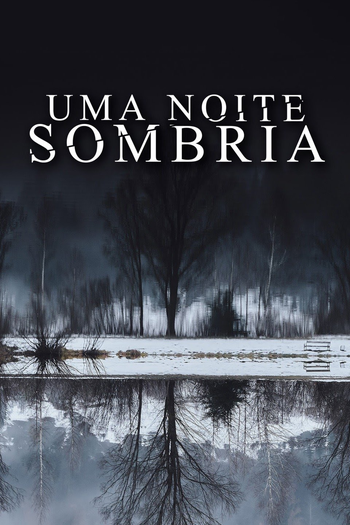  de Filme Uma Noite Sombria (2022)