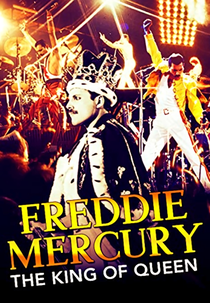 Freddie Mercury: The King of Queen (Freddie Mercury: The King of Queen)
