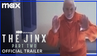 The Jinx Part Two | Official Trailer | Max
