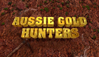 AUSSIE GOLD HUNTERS  - Aus Premiere 15 Sept, Discovery Channel