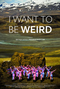 I Want to be Weird - Poster / Capa / Cartaz - Oficial 1