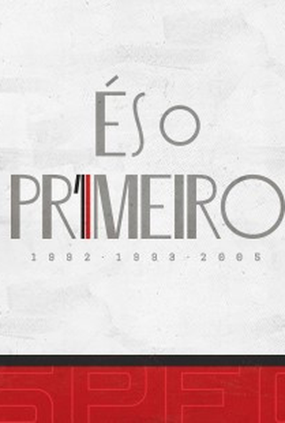 Poster 1 de Filme És O Primeiro: 1992-1993-2005 (2022)