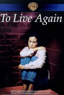 To Live Again - Poster / Capa / Cartaz - Oficial 1