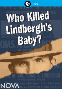 Nova: Who Killed Lindbergh's Baby? (Nova: Who Killed Lindbergh's Baby?)