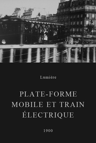 Poster 1 de Curta Plate-forme mobile et train électrique (1900)
