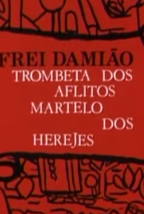 Frei Damião: Trombeta dos Aflitos, Martelo dos Hereges - Poster / Capa / Cartaz - Oficial 1