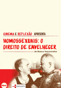 Homossexuais, o Direito de Envelhecer (Homossexuais, o Direito de Envelhecer)