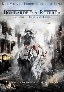 Bombardeio à Roterdã (Het Bombardement)