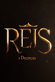 Reis: A Decepção (1ª Temporada) - Poster / Capa / Cartaz - Oficial 1