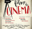 Um Filme de Cinema