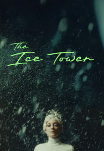 The Ice Tower (La Tour de glace)