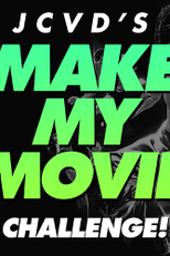 Jean-Claude Van Damme's Make My Movie Challenge! (Jean-Claude Van Damme's Make My Movie Challenge!)