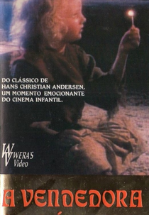 A Vendedora de Fósforos (The Little Match Girl)