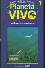 Planeta Vivo - A Floresta Amazônica (Amazon: The Flooded Forest)