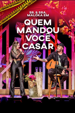 Sr. & Sra. Maloka - Quem Mandou Você Casar? (Sr. & Sra. Maloka - Quem Mandou Você Casar?)