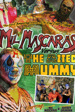 Mil Mascaras vs. the Aztec Mummy (Mil Mascaras vs. the Aztec Mummy)