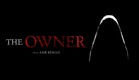 The Owner (A Horror Short Film)
