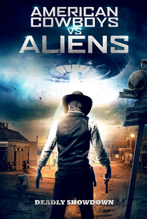 Alien Showdown: The Day the Old West Stood Still - Poster / Capa / Cartaz - Oficial 2