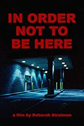 Poster de Curta In Order Not to Be Here (2002)