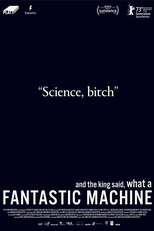 E o rei disse, que máquina fantástica (And the King Said, What a Fantastic Machine)