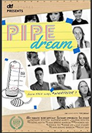 Pipe Dream (Pipe Dream)