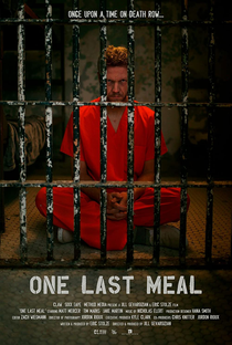 One Last Meal - Poster / Capa / Cartaz - Oficial 1