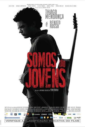  de Filme Somos Tão Jovens (2013)