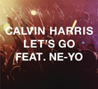 Calvin Harris Feat. Ne-Yo: Let's Go